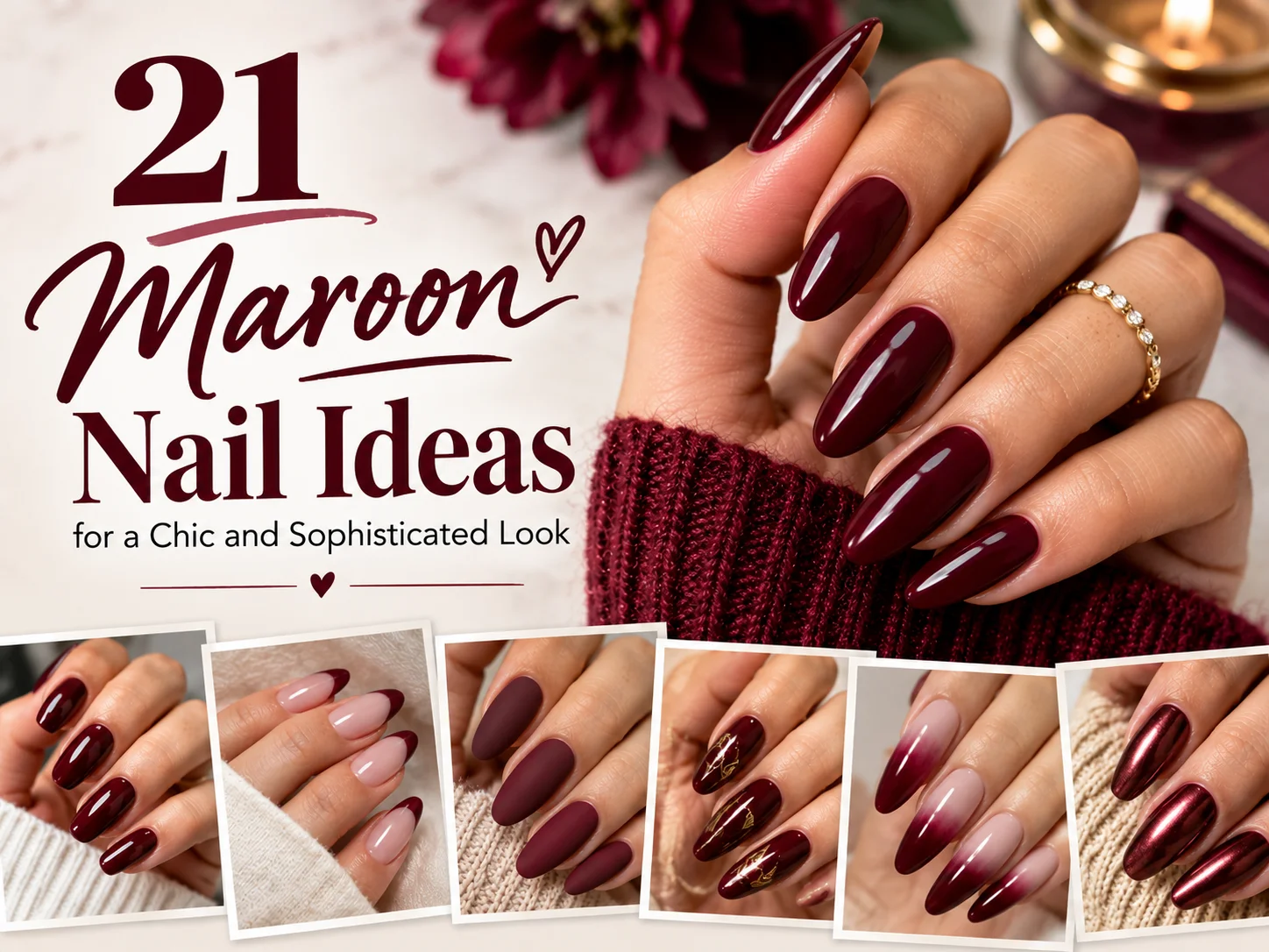 21 Maroon Nail Ideas for a Chic and Sophisticated Look